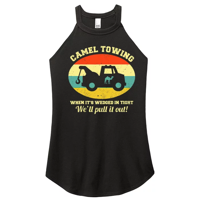 Camel Towing Retro Adult Humor Saying Women’s Perfect Tri Rocker Tank