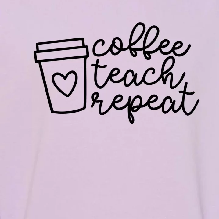 Coffee Teach Repeagift Kindergarten Teacher Gift Garment-Dyed Sweatshirt