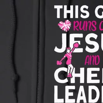 Cheer This Runs on Jesus and Cheerleading Full Zip Hoodie