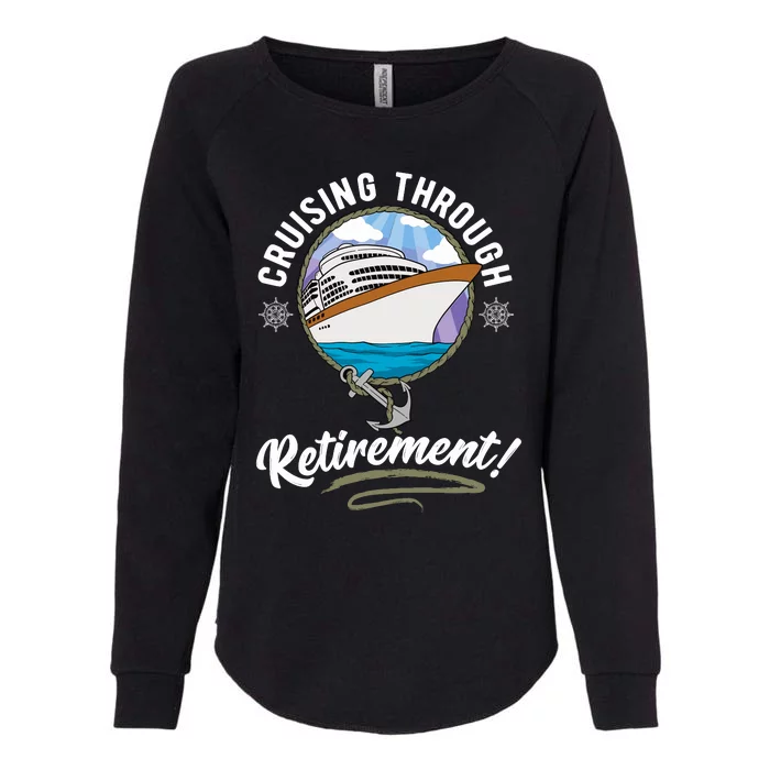 Cruising Through Retirement Cruise Womens California Wash Sweatshirt