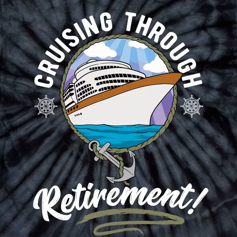 Cruising Through Retirement Cruise Tie-Dye T-Shirt