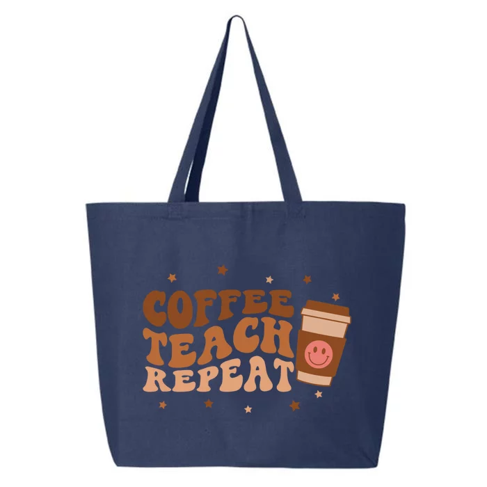 Coffee Teach Repeat Teacher's Day Coffee Day Happy Face Gift 25L Jumbo Tote