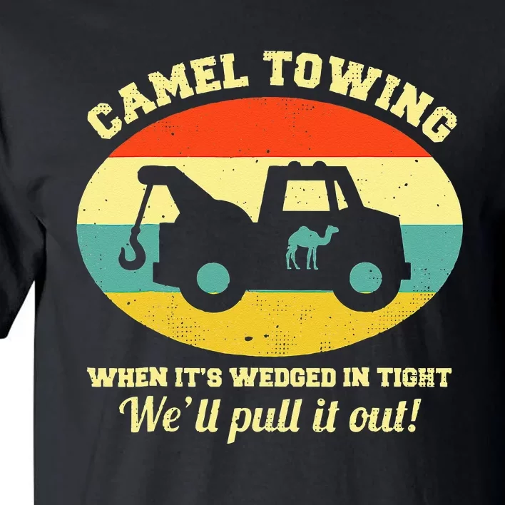 Camel Towing Retro Adult Humor Saying Funny Halloween Tall T-Shirt