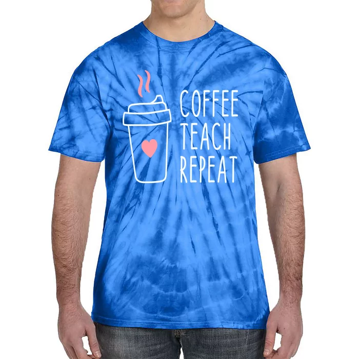 Coffee Teach Repeat Funny Sarcastic 100 Days School Gift Tie-Dye T-Shirt