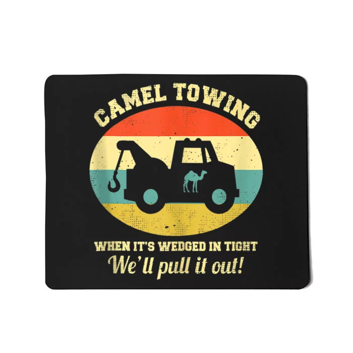 Camel Towing Retro Adult Humor Saying Funny Halloween Funny Mousepad