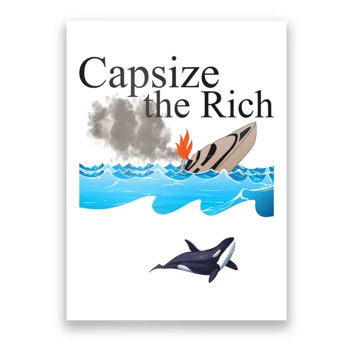 Capsize The Rich Orca Awareness Poster