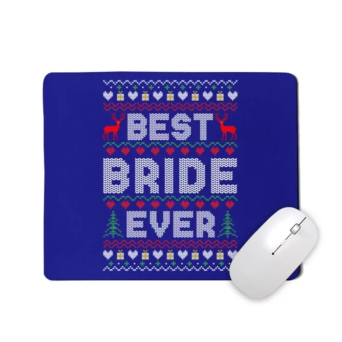 Christmas Tree Reindeer Ugly Xmas Holiday Best Bride Ever Gift Mousepad