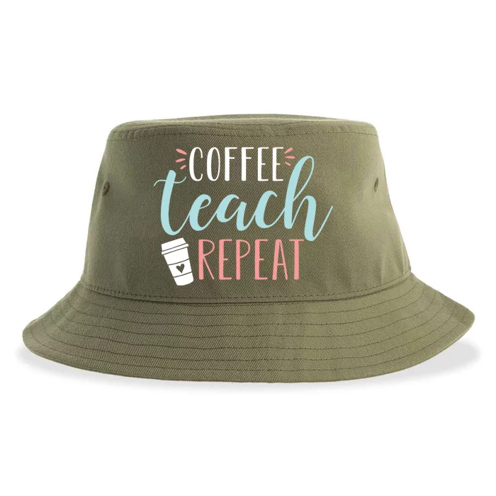 Coffee Teach Repeat Cool Gift Cute Coffee Lover Teacher Quote Great Gift Sustainable Bucket Hat