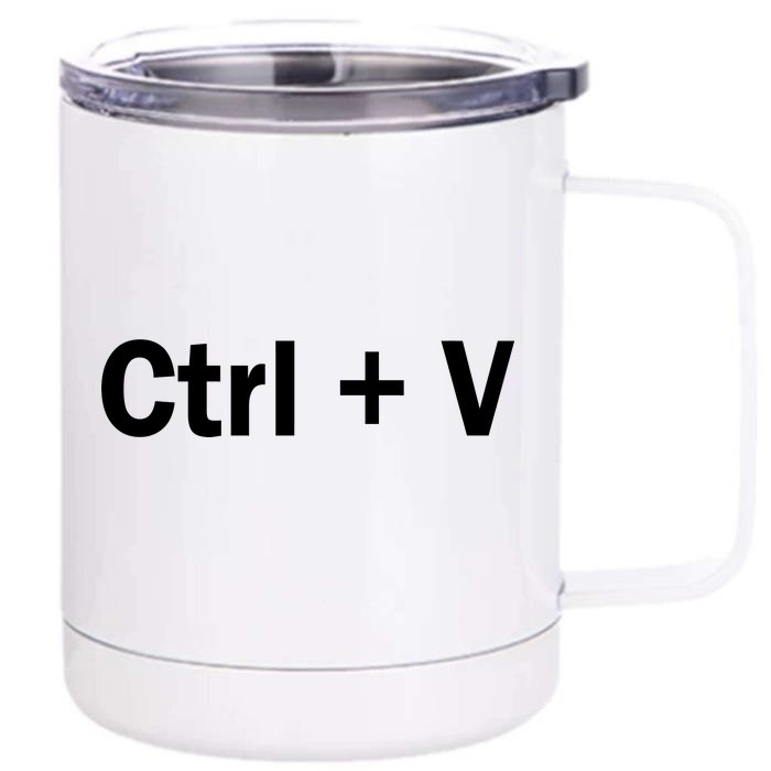 Ctrl + V Front & Back 12oz Stainless Steel Tumbler Cup