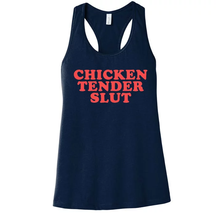 Chicken Tender Slut Funny Food Foodie Women's Racerback Tank