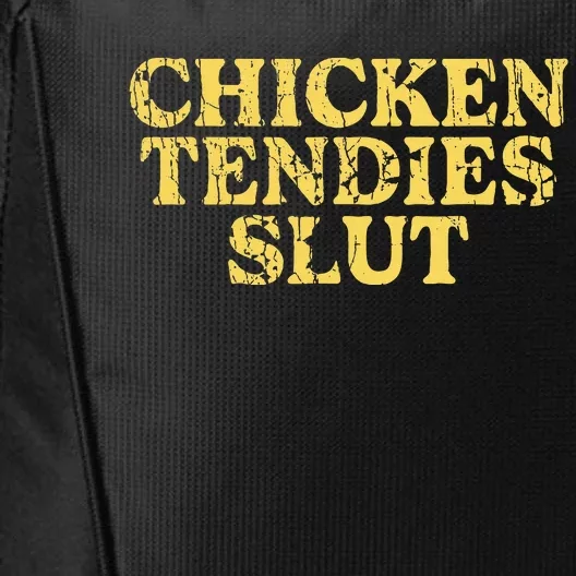 Chicken Tendies Slut Chicken Tender Lover Nuggets City Backpack