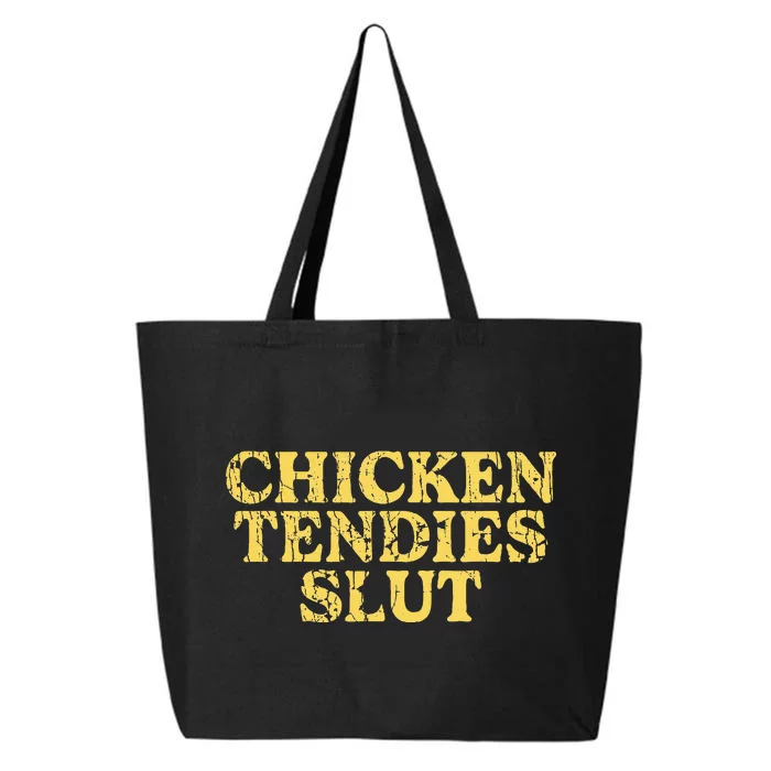 Chicken Tendies Slut Chicken Tender Lover Nuggets 25L Jumbo Tote