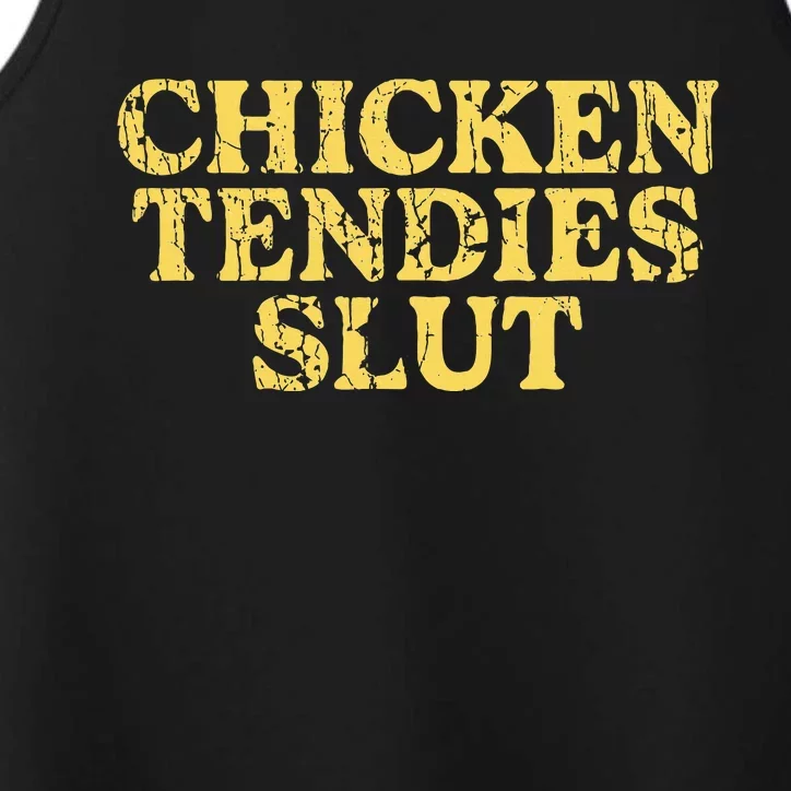 Chicken Tendies Slut Chicken Tender Lover Nuggets Performance Tank