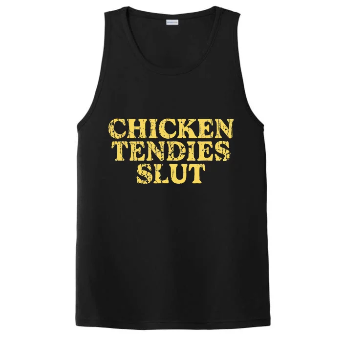 Chicken Tendies Slut Chicken Tender Lover Nuggets Performance Tank