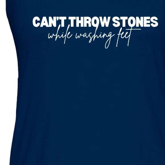 CanT Throw Stones While Washing Feet Ladies Essential Flowy Tank