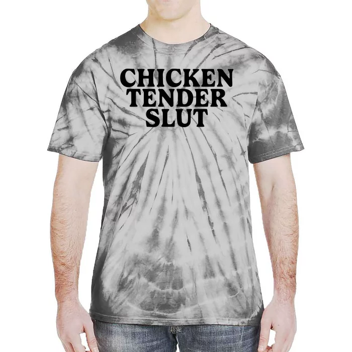 Chicken Tender Slut Tie-Dye T-Shirt