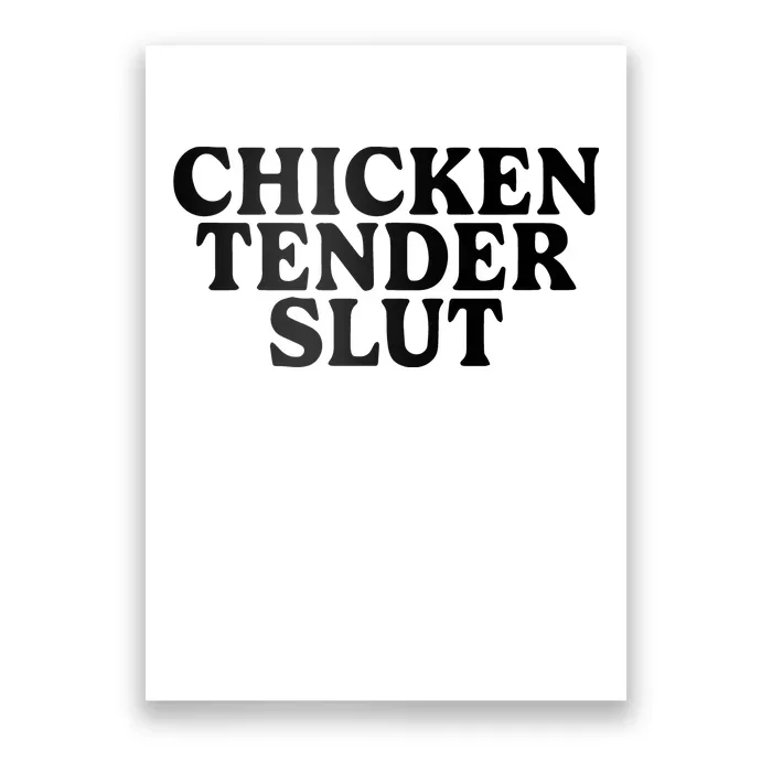 Chicken Tender Slut Poster