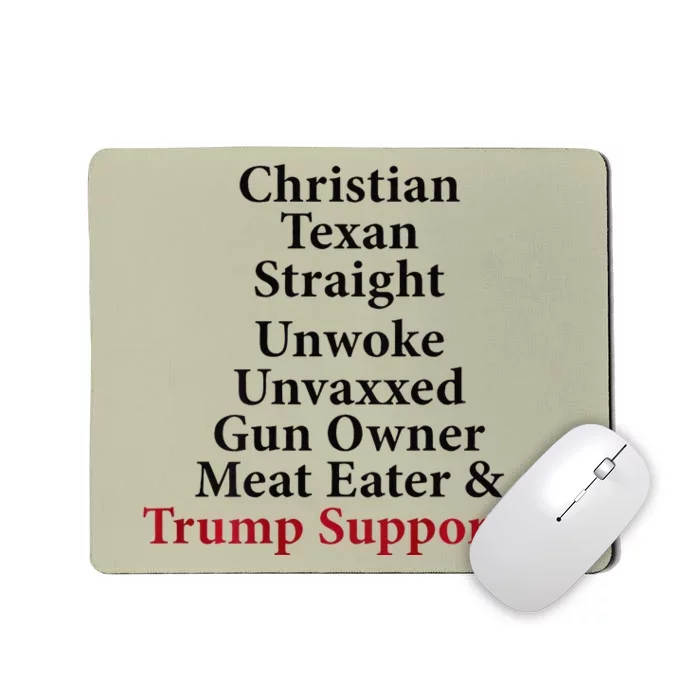 Christian Texan Straight Unwoke Gun Owner Trump Mousepad