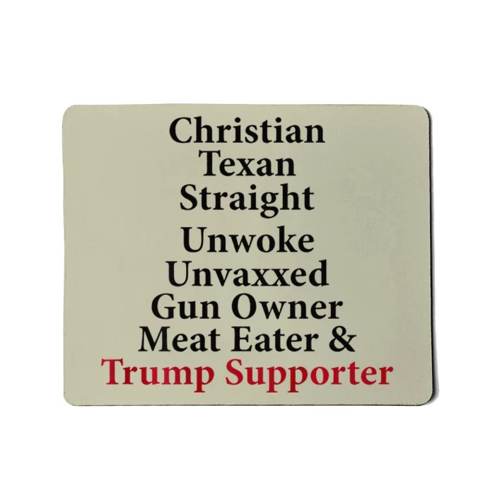 Christian Texan Straight Unwoke Gun Owner Trump Mousepad