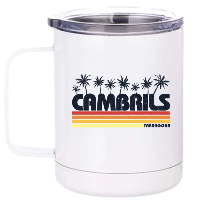 Cambrils Tarragona Spain Retro Tourism Great Gift Front & Back 12oz Stainless Steel Tumbler Cup