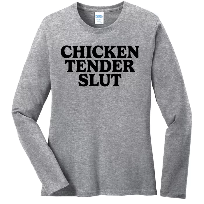 Chicken Tender Slut Ladies Long Sleeve Shirt