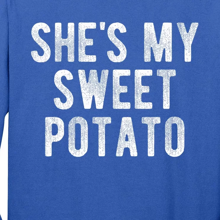 Couples Thanksgiving Shirts She's My Sweet Potato I Yam Tall Long Sleeve T-Shirt