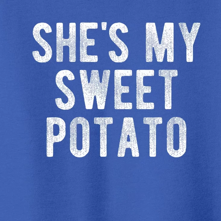 Couples Thanksgiving Shirts She's My Sweet Potato I Yam Toddler T-Shirt