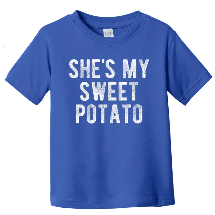 Couples Thanksgiving Shirts She's My Sweet Potato I Yam Toddler T-Shirt