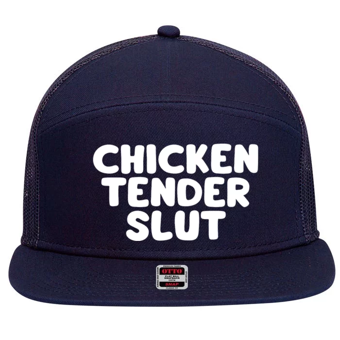 Chicken Tender Slut 7 Panel Mesh Trucker Snapback Hat