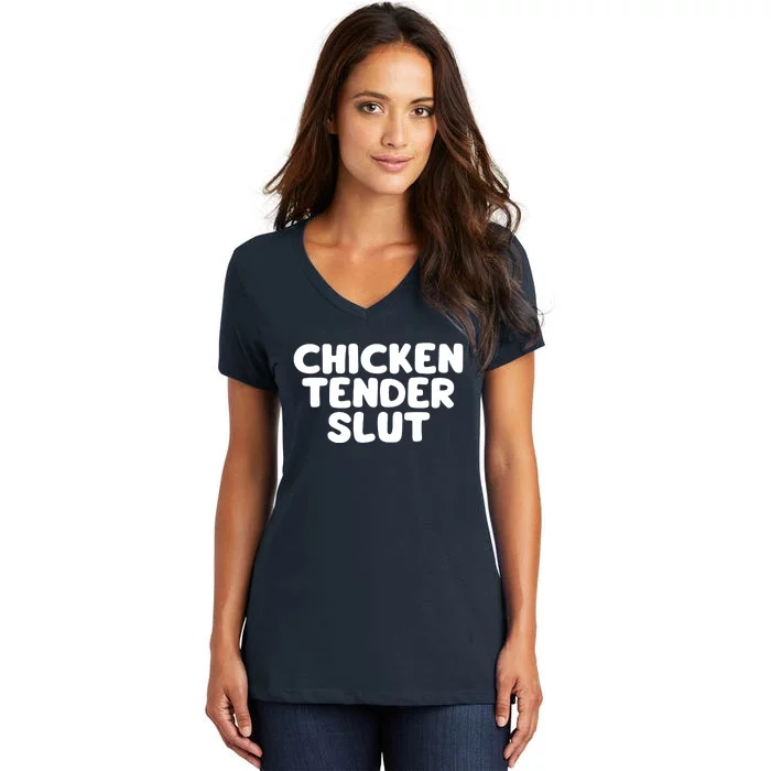 Chicken Tender Slut Women's V-Neck T-Shirt