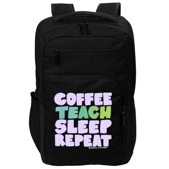 Coffee Teach Sleep Repeat Teacher Impact Tech Backpack