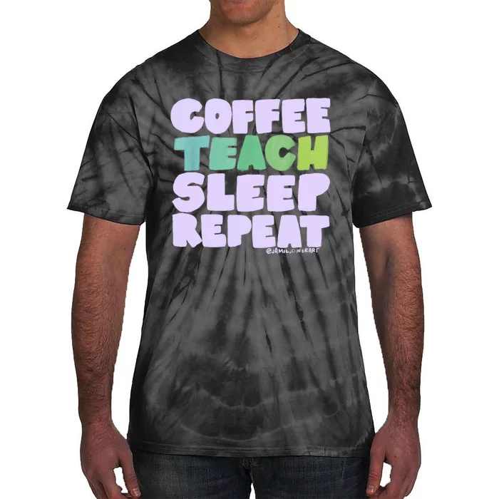 Coffee Teach Sleep Repeat Teacher Tie-Dye T-Shirt