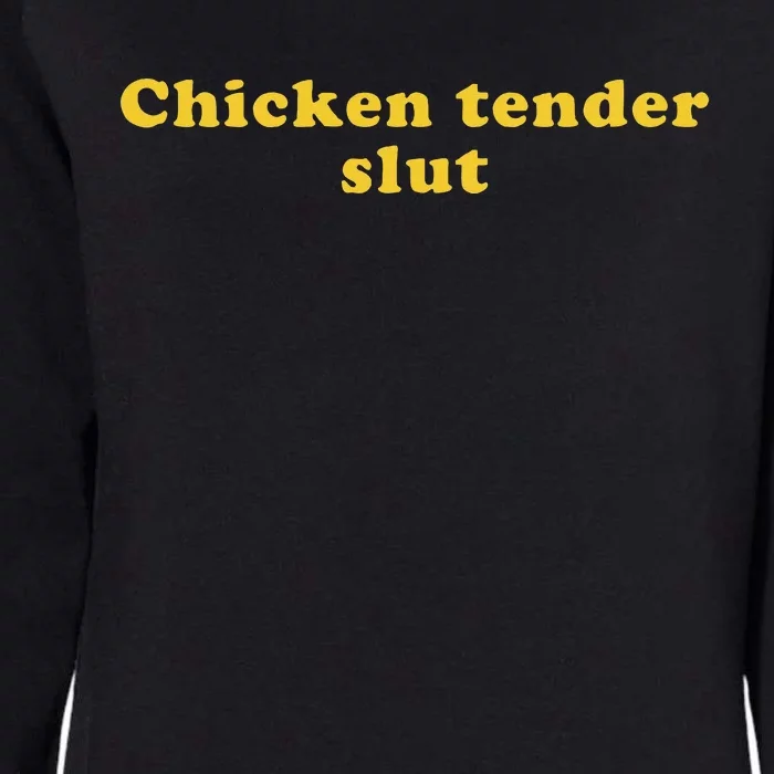 Chicken Tender Slut Womens California Wash Sweatshirt