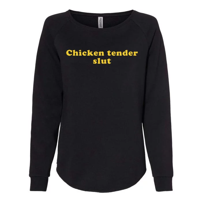 Chicken Tender Slut Womens California Wash Sweatshirt