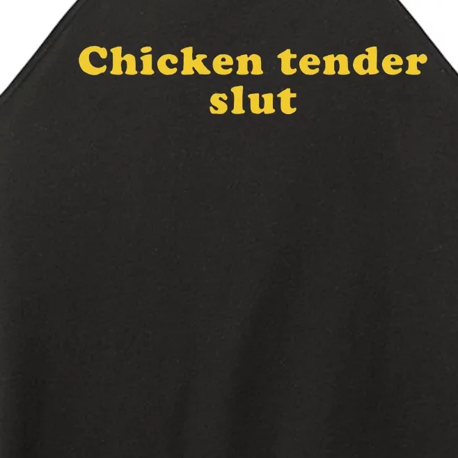 Chicken Tender Slut Women’s Perfect Tri Rocker Tank