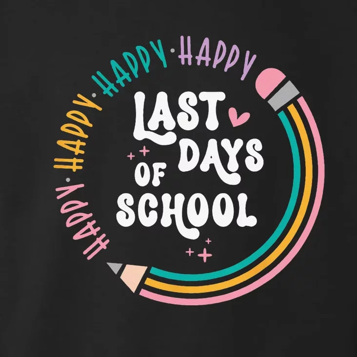 Cute Teacher Summer Happy Last Day Of School Toddler Hoodie