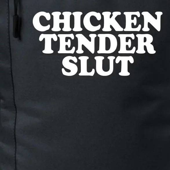 Chicken Tender Slut Funny Gift Daily Commute Backpack