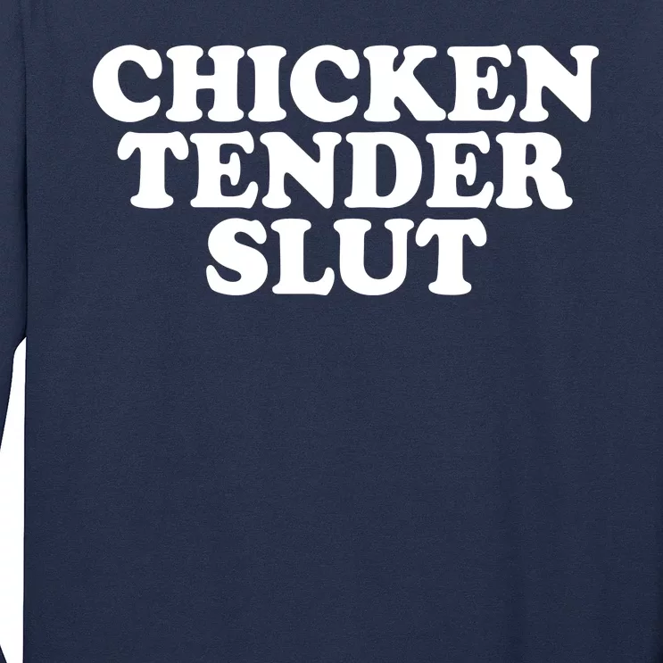 Chicken Tender Slut Funny Gift Long Sleeve Shirt