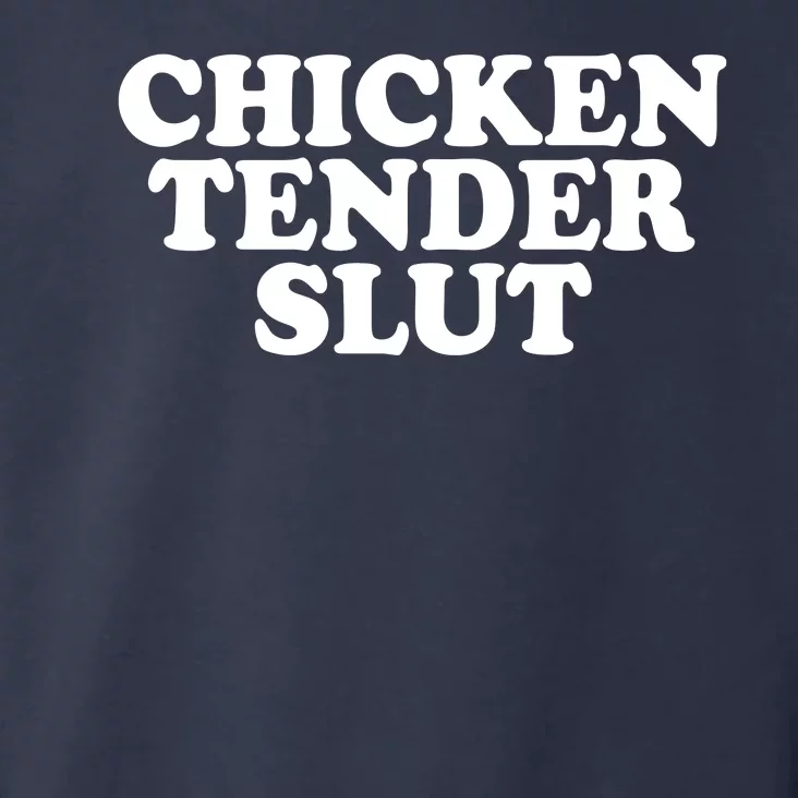 Chicken Tender Slut Funny Gift Toddler Hoodie