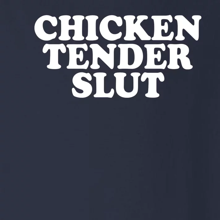 Chicken Tender Slut Funny Gift Toddler Long Sleeve Shirt