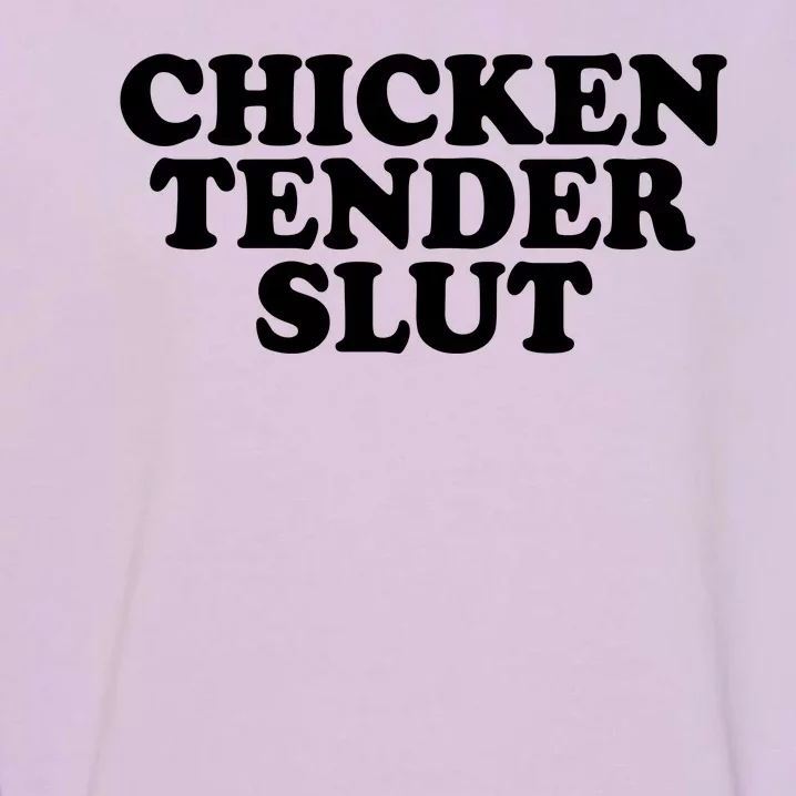 Chicken Tender Slut Funny Gift Garment-Dyed Sweatshirt