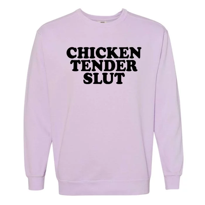 Chicken Tender Slut Funny Gift Garment-Dyed Sweatshirt