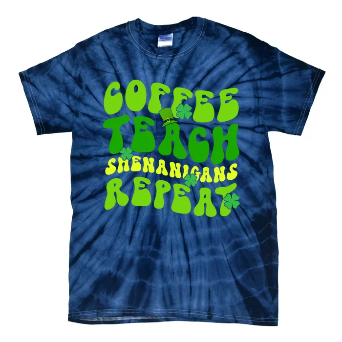 Coffee Teach Shenanigans Repeat Teacher St Patricks Day Tie-Dye T-Shirt