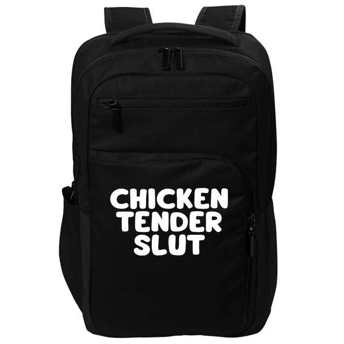 Chicken Tender Slut Impact Tech Backpack