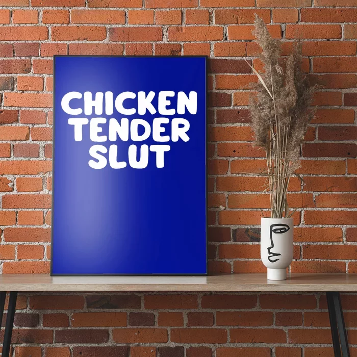 Chicken Tender Slut Poster