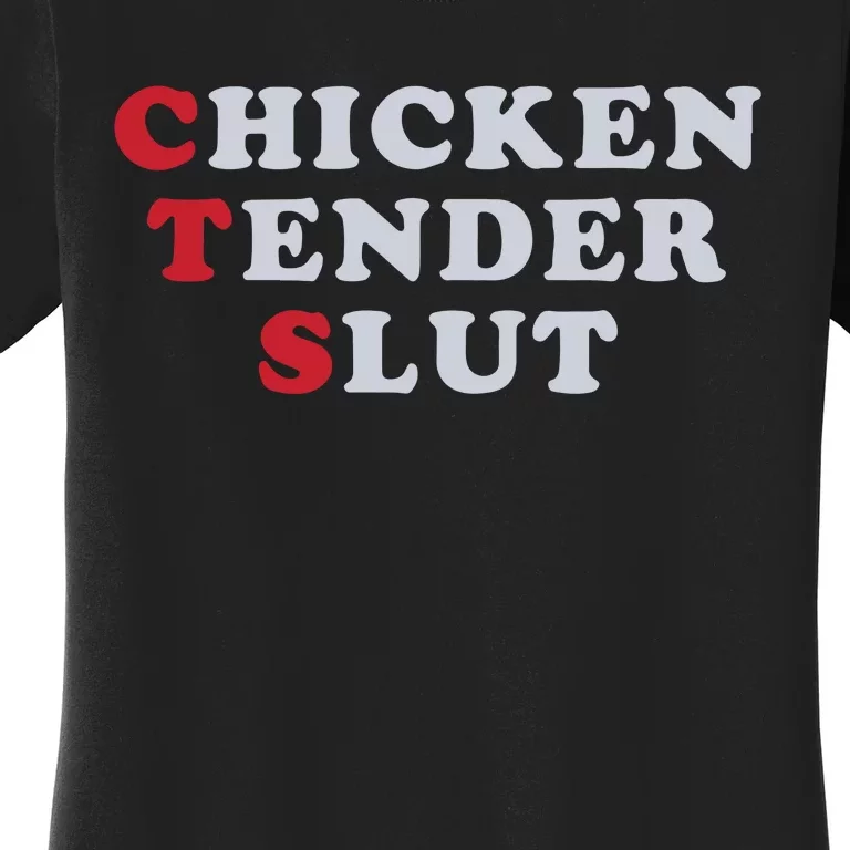 Chicken Tender Slut Women's T-Shirt