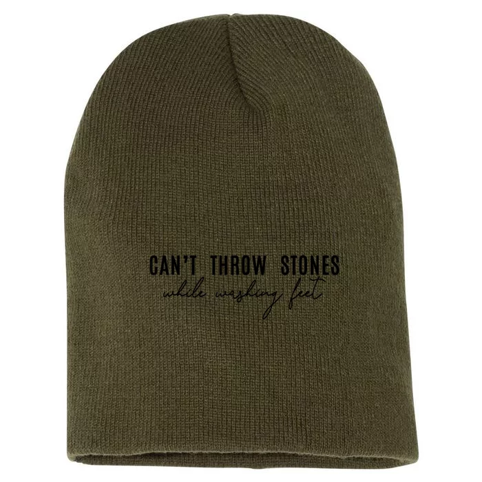 CanT Throw Stones While Washing Feet Short Acrylic Beanie