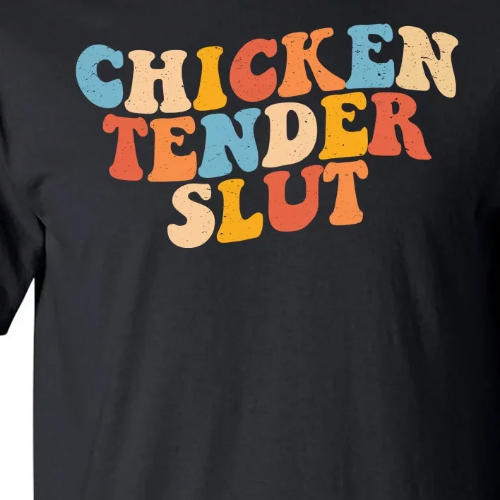 Chicken Tender Slut Retro Funny Tall T-Shirt