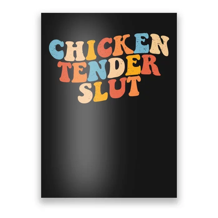 Chicken Tender Slut Retro Funny Poster