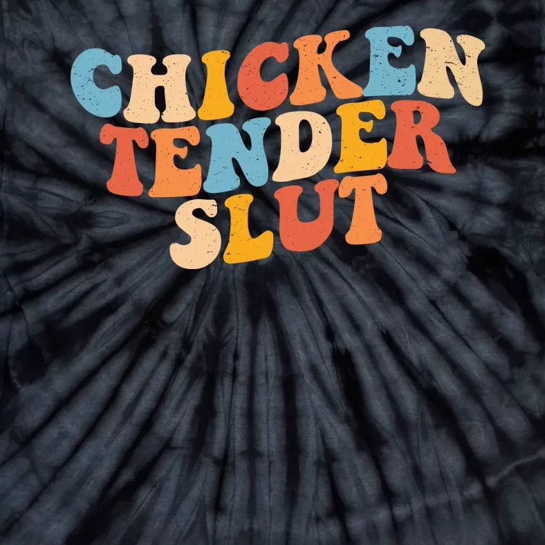 Chicken Tender Slut Retro Funny Tie-Dye T-Shirt